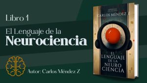 Libro El Lenguaje de la Neurociencia / Tomo 1 .