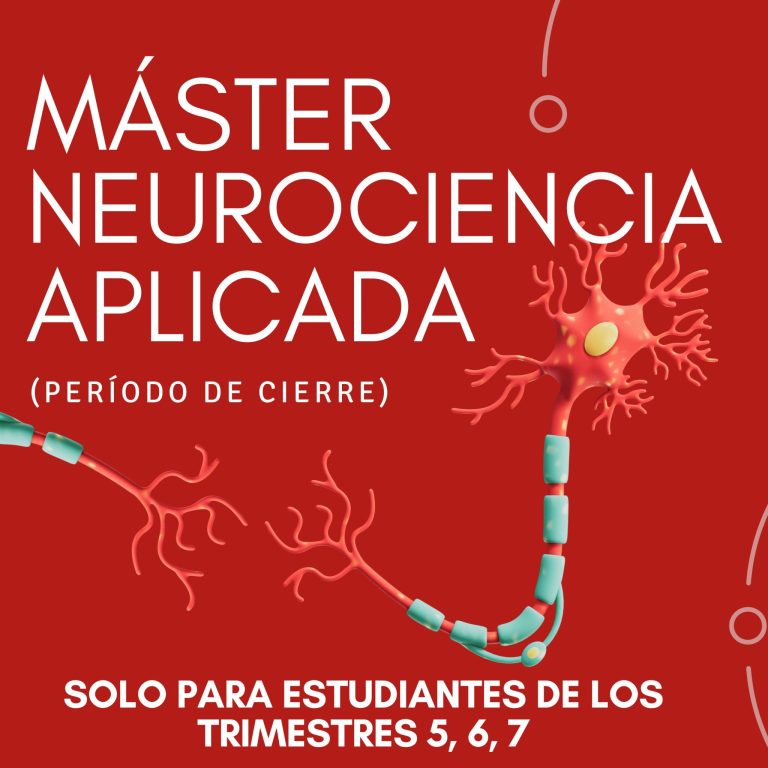 Máster en Neurociencia Aplicada (Período de cierre)