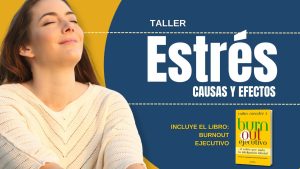 Taller: Estrés - Causas y Efectos
